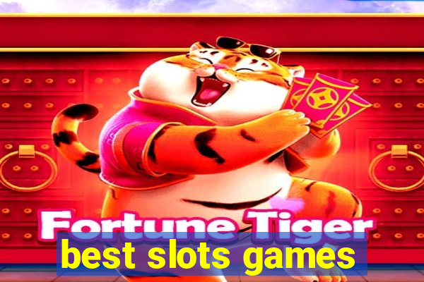 best slots games