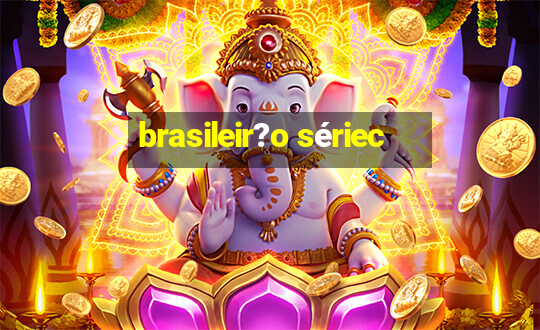 brasileir?o sériec