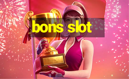 bons slot