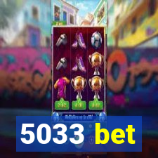 5033 bet