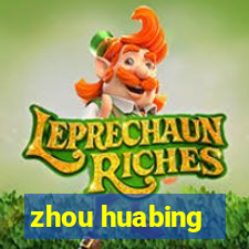 zhou huabing