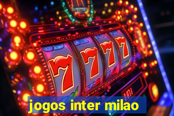 jogos inter milao