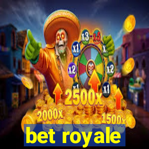 bet royale