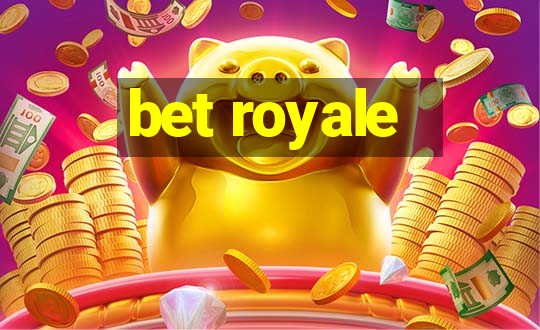 bet royale