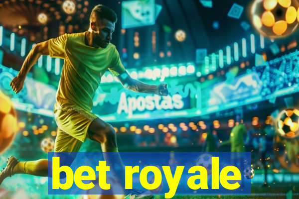 bet royale