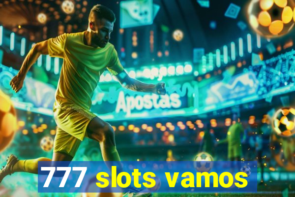 777 slots vamos