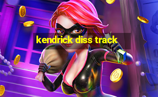 kendrick diss track