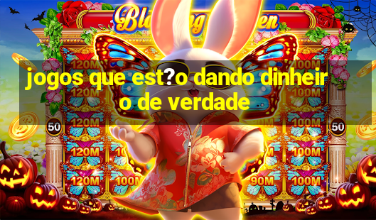 jogos que est?o dando dinheiro de verdade