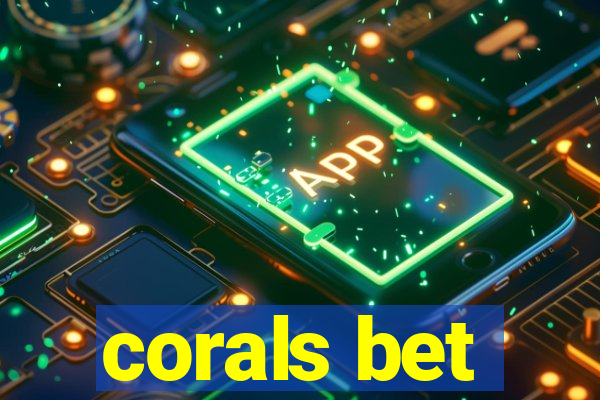 corals bet