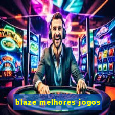 blaze melhores jogos