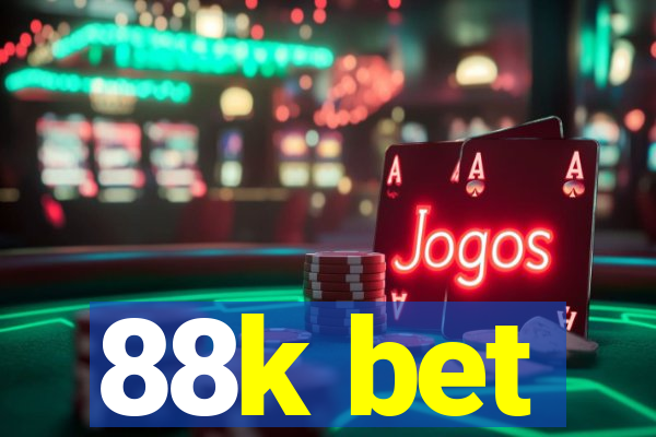 88k bet