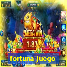 fortuna juego