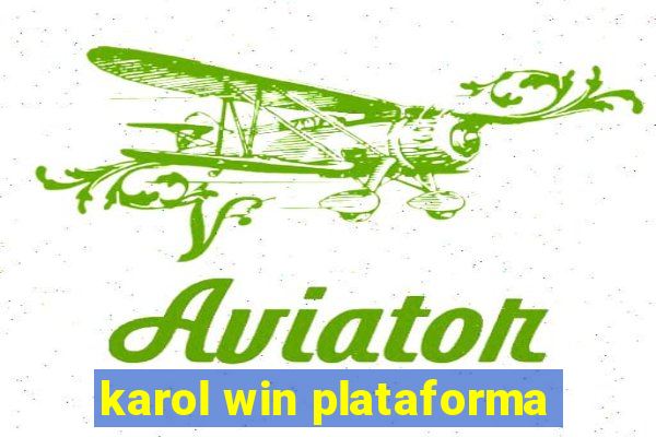 karol win plataforma