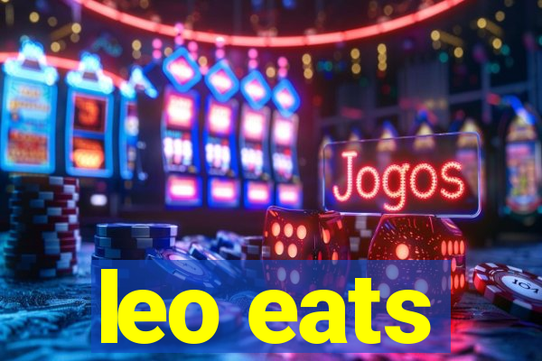 leo eats