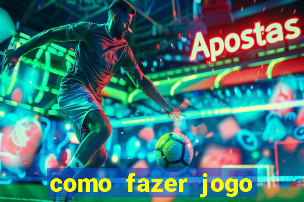 como fazer jogo pela internet