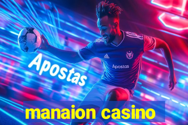 manaion casino