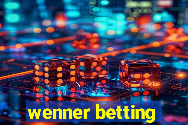 wenner betting