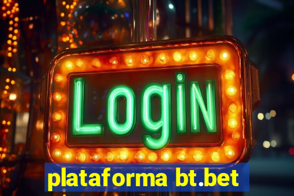 plataforma bt.bet