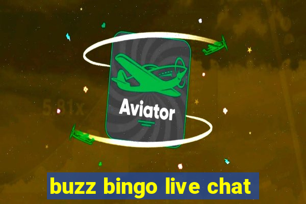 buzz bingo live chat