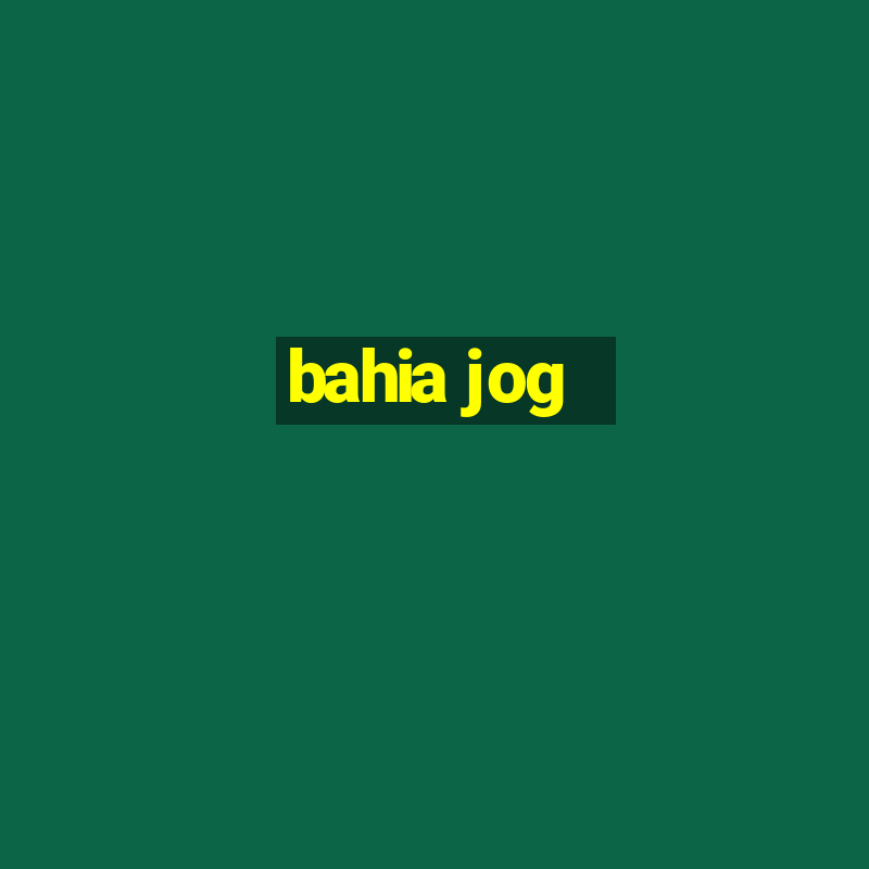 bahia jog