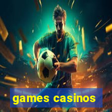 games casinos