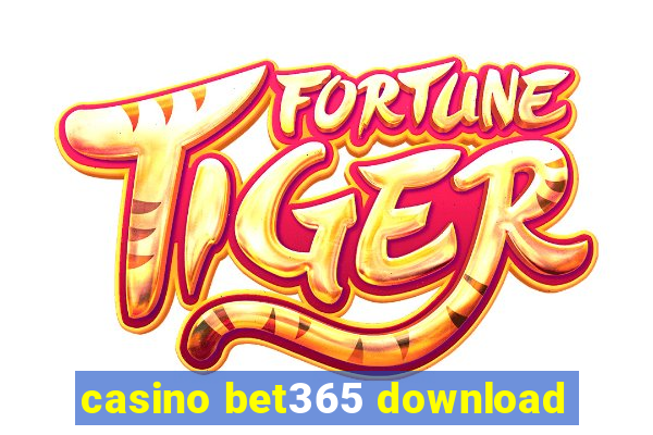 casino bet365 download