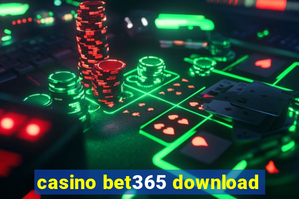 casino bet365 download