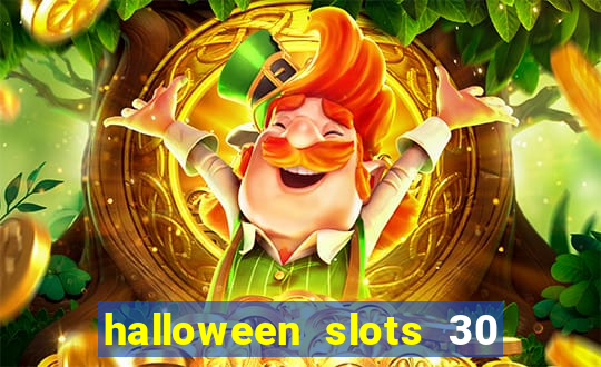 halloween slots 30 linhas multi jogos