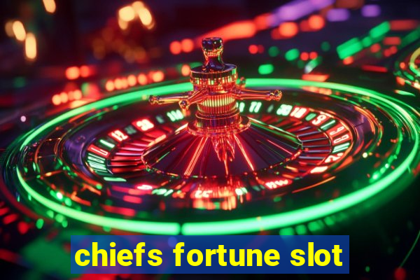 chiefs fortune slot