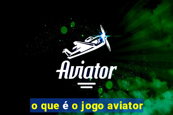 o que é o jogo aviator