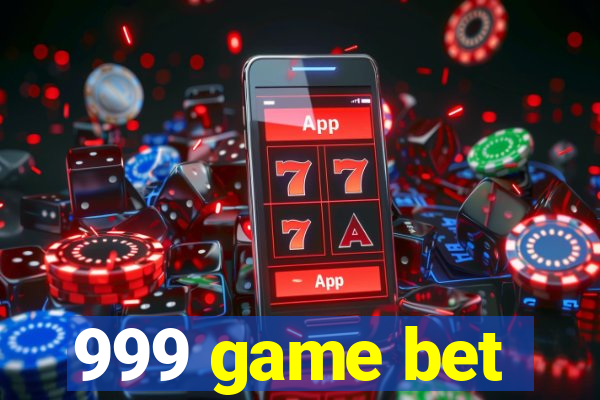 999 game bet