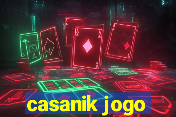 casanik jogo