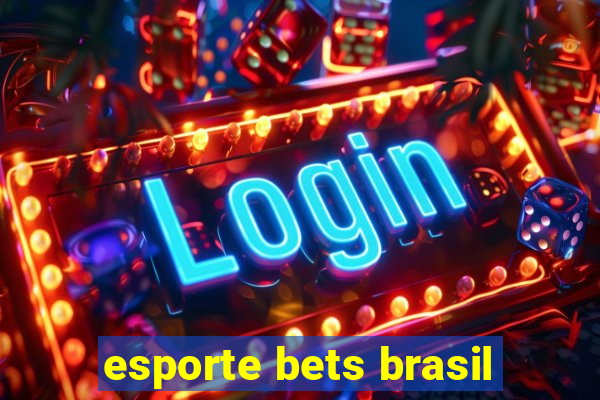 esporte bets brasil