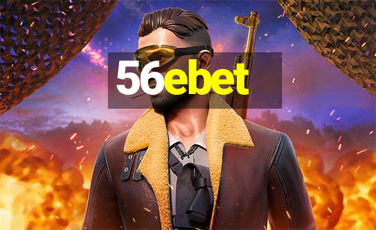 56ebet