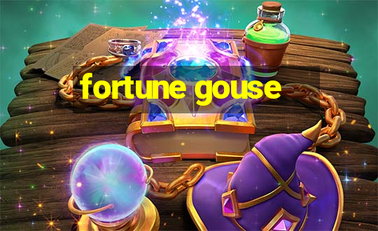 fortune gouse