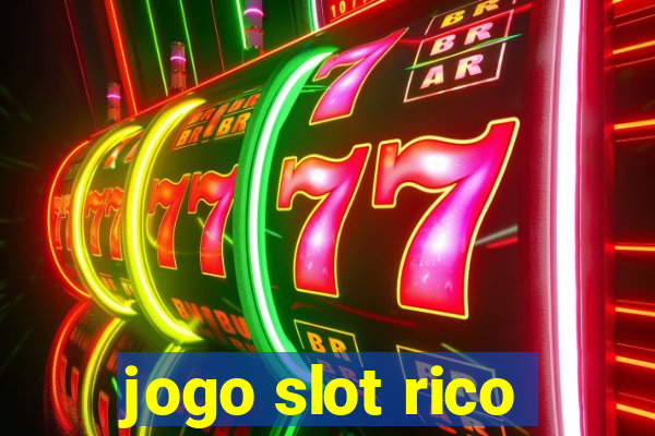 jogo slot rico