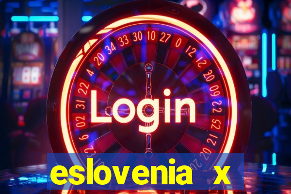 eslovenia x cazaquist?o palpite