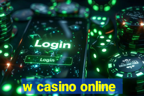 w casino online