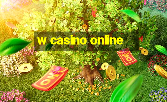 w casino online