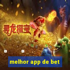 melhor app de bet