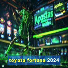 toyota fortuna 2024