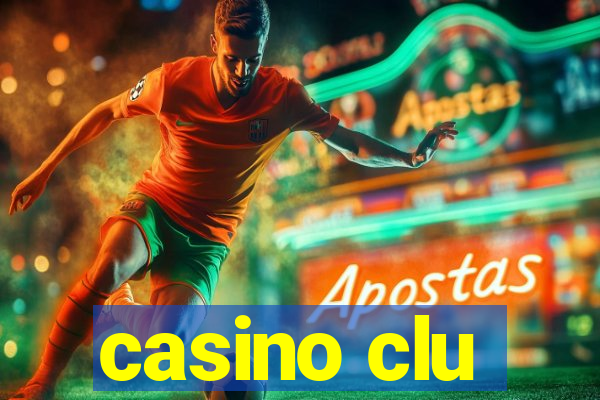 casino clu