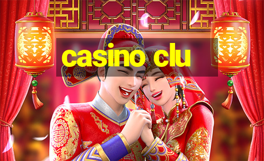 casino clu