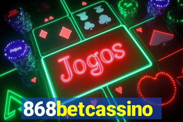 868betcassino