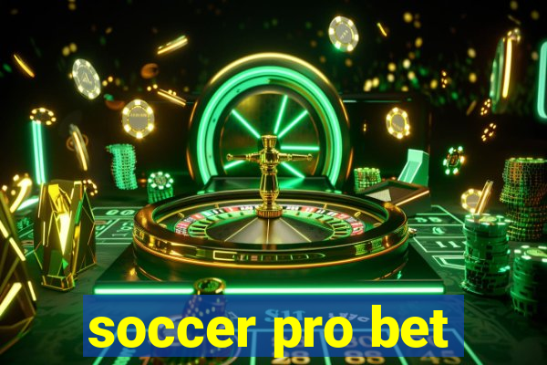 soccer pro bet