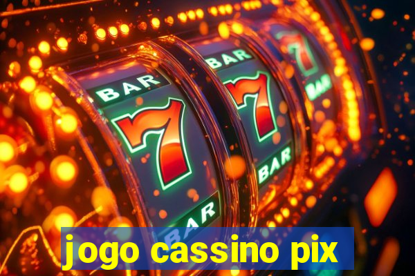 jogo cassino pix