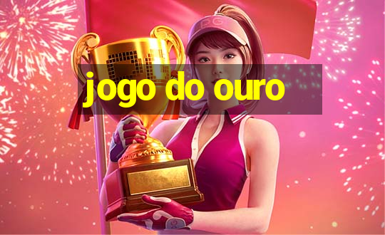 jogo do ouro