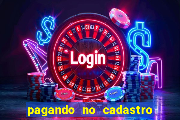 pagando no cadastro sem depósito