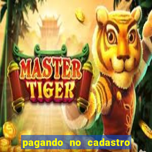 pagando no cadastro sem depósito