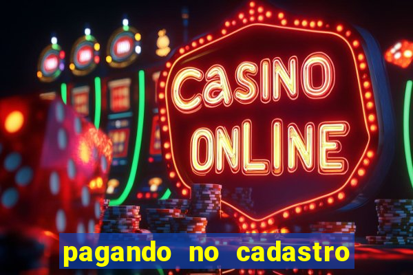 pagando no cadastro sem depósito